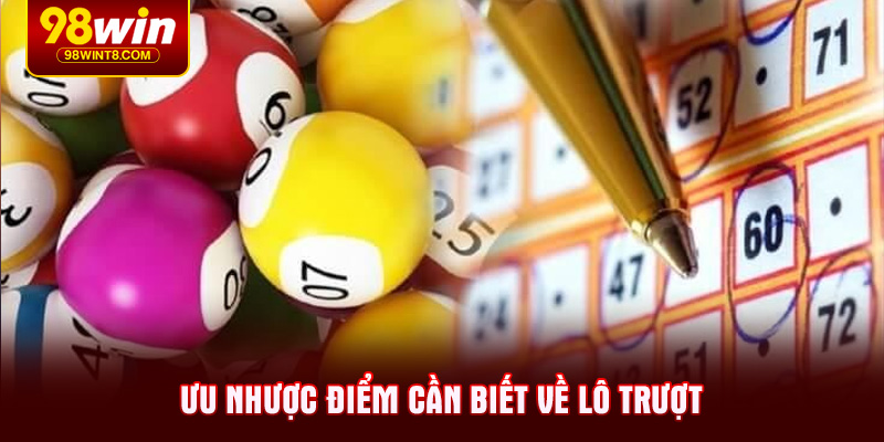 Ưu nhược điểm cần biết về lô trượt