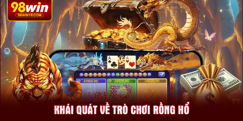 Khái quát về trò chơi Rồng hổ 98WIN